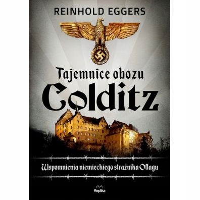 Tajemnice obozu Colditz Reinhold Eggers