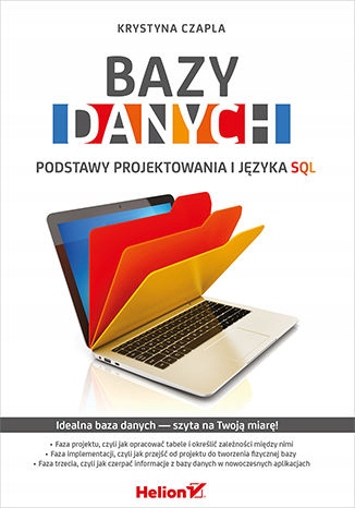 Bazy danych. Podstawy projektowania i języka SQL Tytuł Bazy danych. Podstawy projektowania i języka SQL
