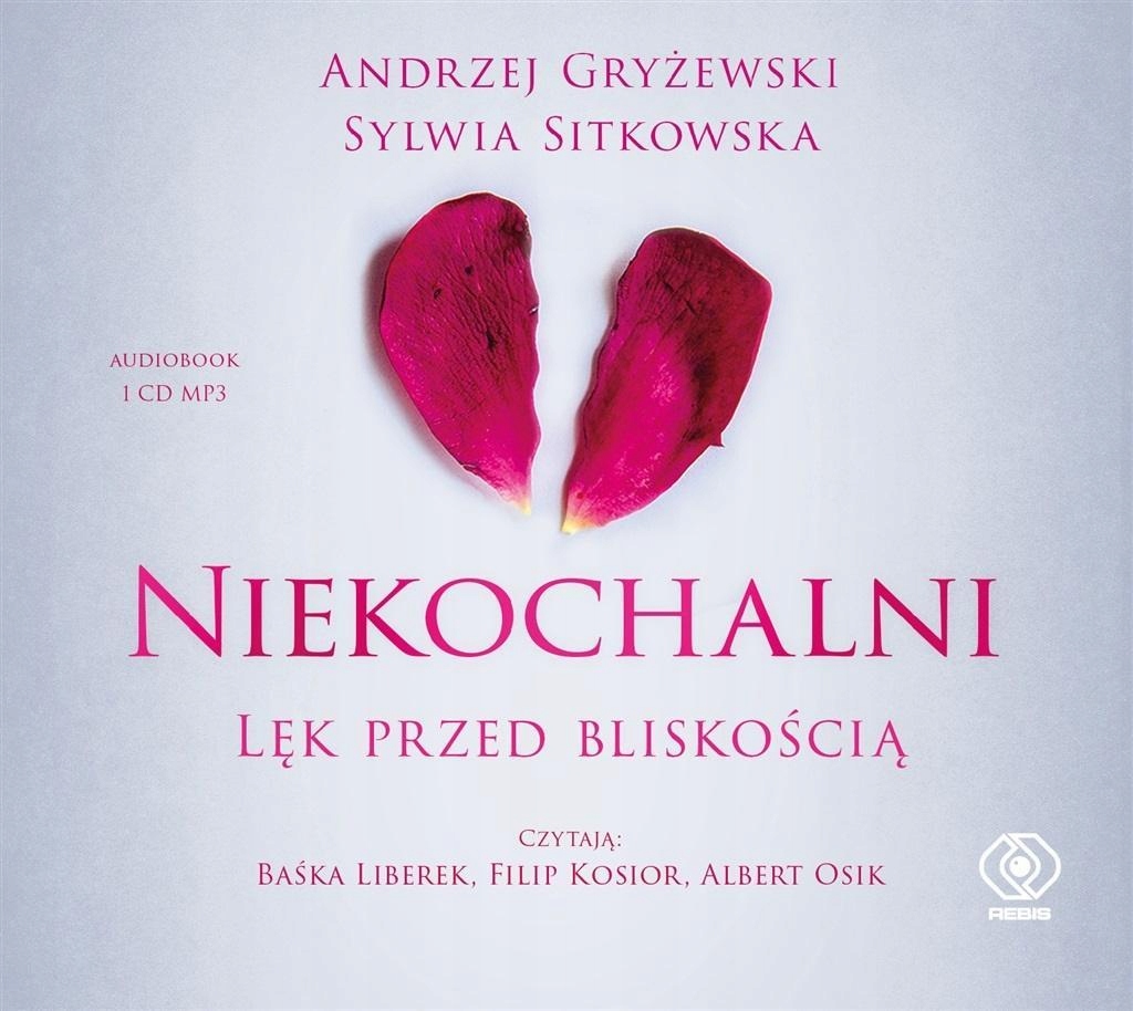 NIEKOCHALNI. LĘK PRZED BLISKOŚCIĄ. AUDIOBOOK