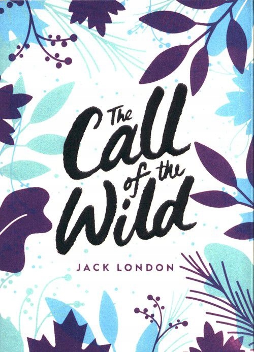 THE CALL OF THE WILD - London Jack (KSIĄŻKA)