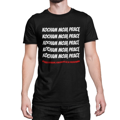 KOSZULKA T-SHIRT ŚMIESZNA ZABAWNA KOCHAM PRACĘ Kod producenta ŚMIESZNA ZABAWNA KOCHAM PRACĘ