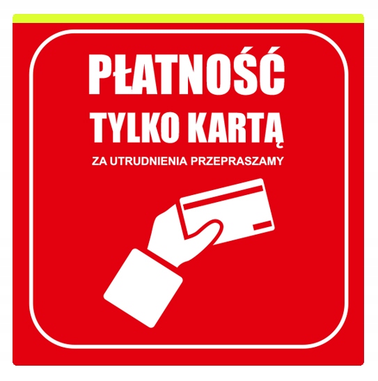 Tabliczka Informacyjna 20cm Płatność Tylko Kartą