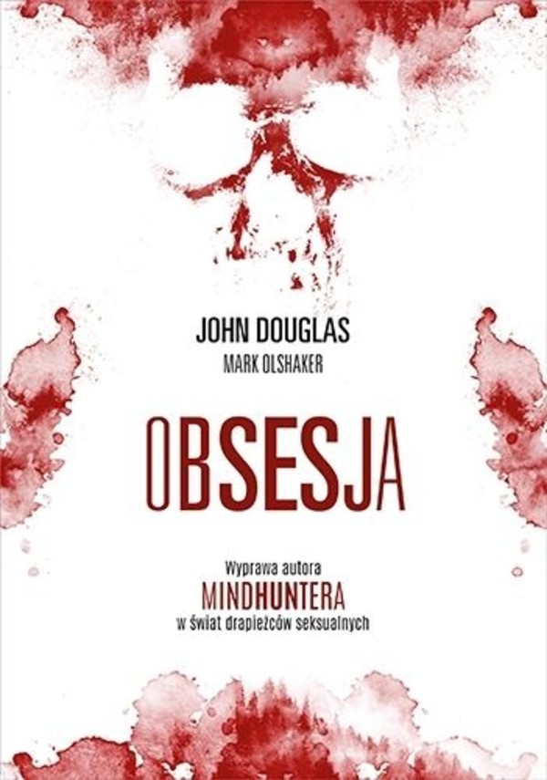 

Obsesja John Douglas,Mark Olshaker