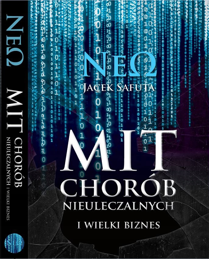 

Mit chorób nieuleczalnych...+ Kuchnia Neo J.Safuta