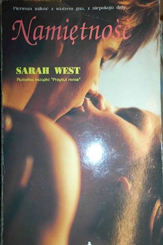 Namiętność - Sarah. West