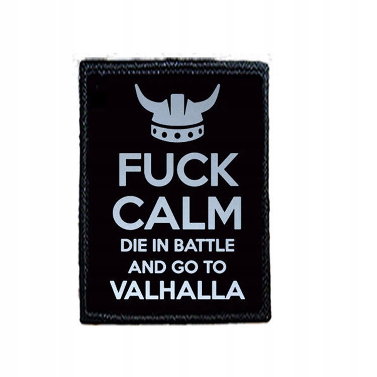 

Naszywka Fuck Calm Die In Battle...