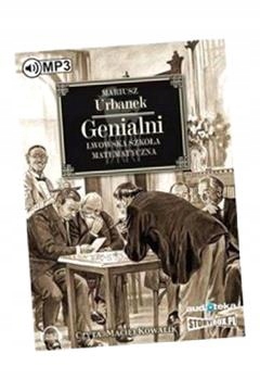 GENIALNI LWOWSKA SZKOŁA MATEMATYCZNA AUDIOBOOK MARIUSZ URBANEK