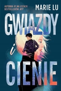 

Gwiazdy i cienie Marie Lu