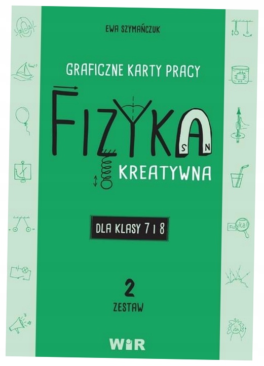 Fizyka. Graficzne karty pracy 7-8. Zestaw 2