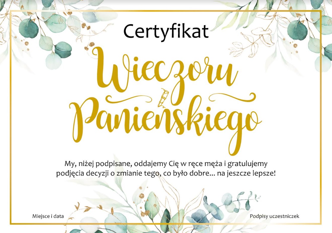 

Certyfikat Przyszła Panna Młoda Wieczór Panieński
