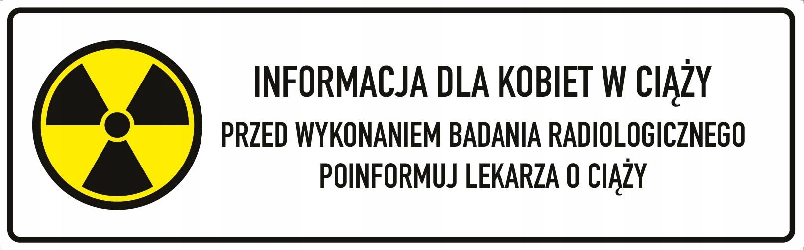 

Tabliczka promieniowanie informacja kobiet ciąża
