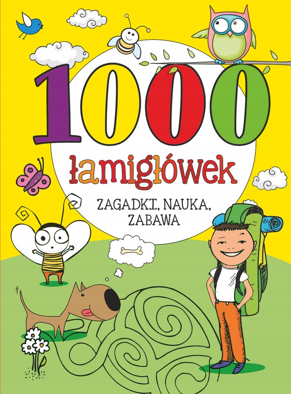 1000 łamigłówek. Zagadki, nauka, zabawa...