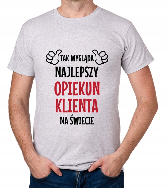 

koszulka Najlepszy Opiekun Klienta prezent