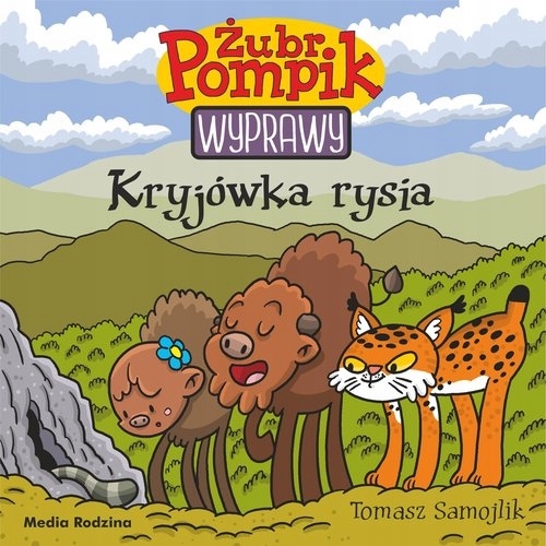 

Żubr Pompik Wyprawy Tom 18 Kryjówka rysia