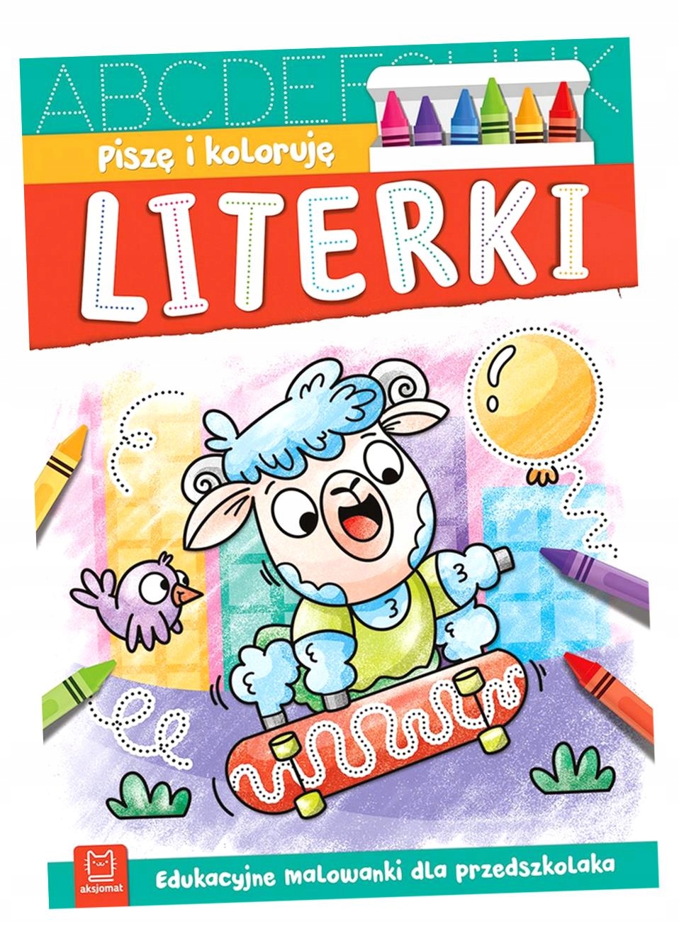 Piszę I Koloruję. Literki. Edukacyjne Malowanki Agnieszka Bator