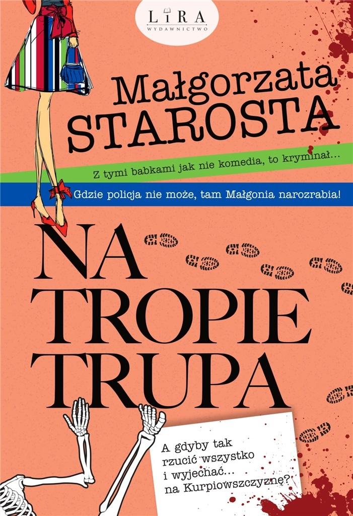 

Na Tropie Trupa Małgorzata Starosta