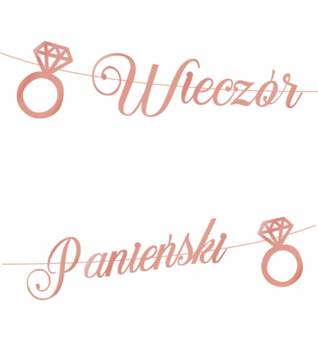 

Baner Napis Wieczór Panieński Rose Gold 150cm Ring