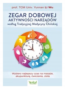 Zegar dobowej aktywności narządów.. Yunnan Li Wu