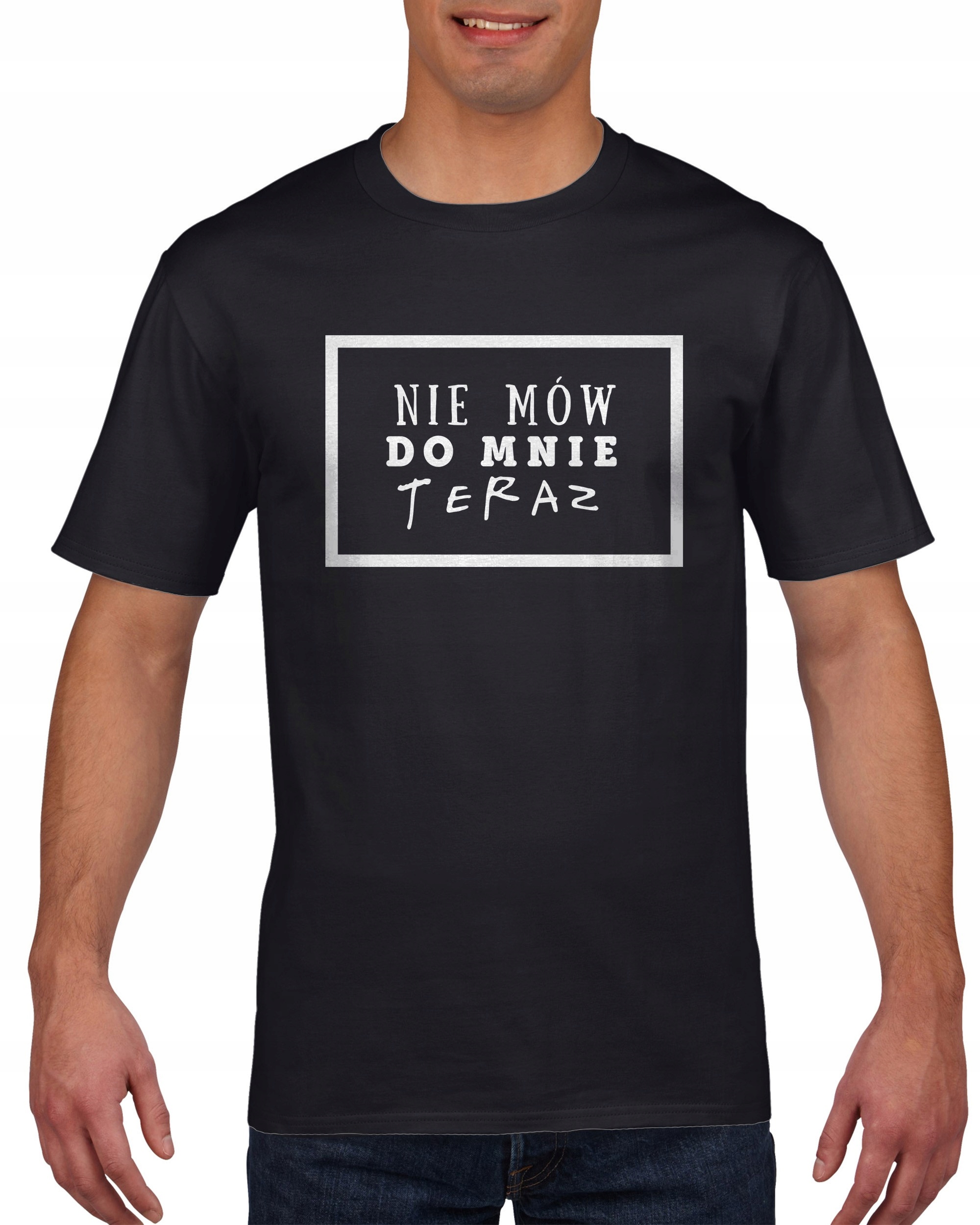 

Koszulka męska Nie Mow Do Mnie Teraz c XL