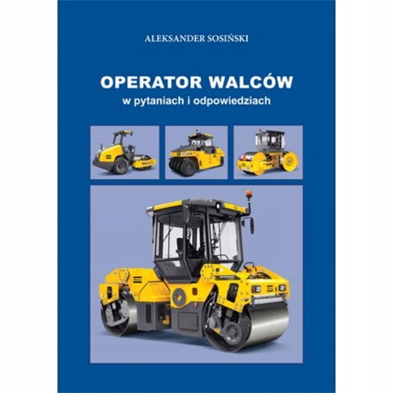 Operator walców w pytaniach i odpowiedziach