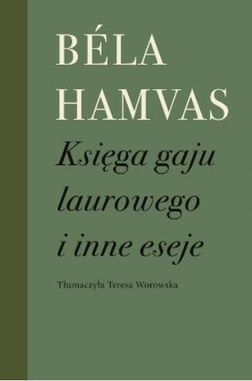

Księga gaju laurowego i inne eseje