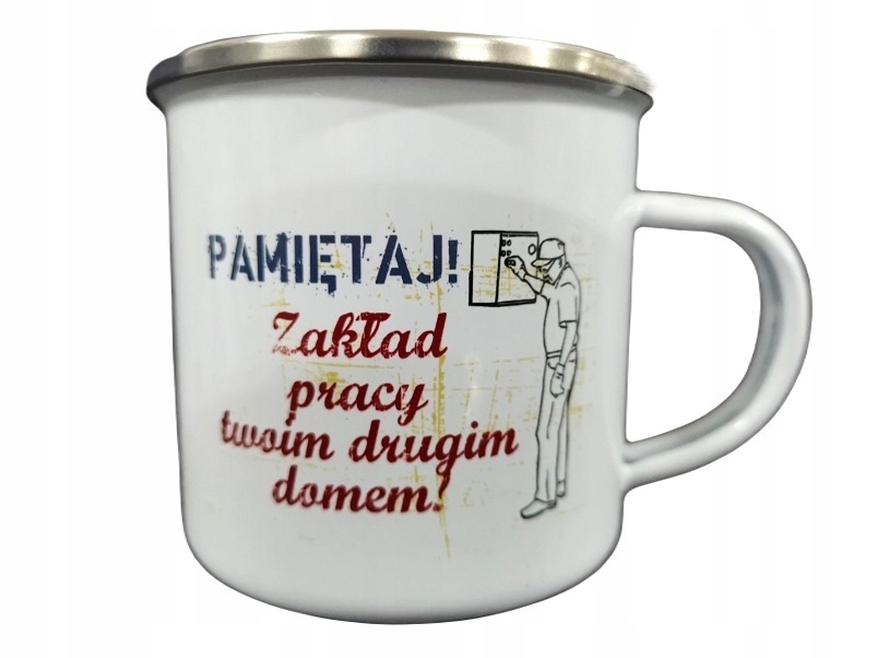 

Zakład pracy Twoim domem kubek emaliowany Prl