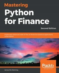 

Mastering Python For Finance Second Edition