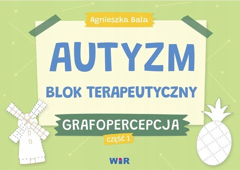 Autyzm. Blok Terapeutyczny. Grafopercepcja CZ.1