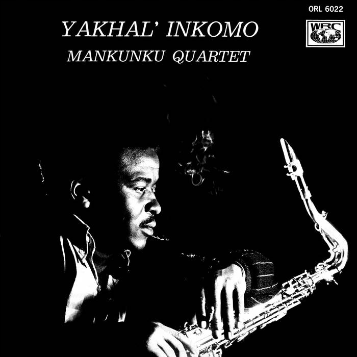 Mankunku Quartet Yakhal' Inkomo