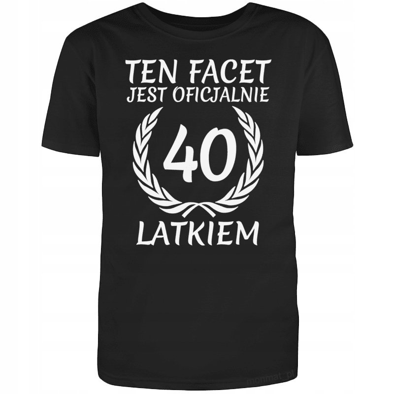 

Koszulka na Urodziny Oficjalnie 40 Latkiem M