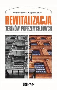 REWITALIZACJA TERENÓW POPRZEMYSŁOWYCH