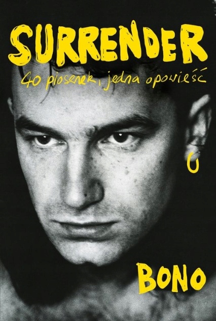 Surrender. 40 piosenek, jedna opowieść Bono twarda Agora