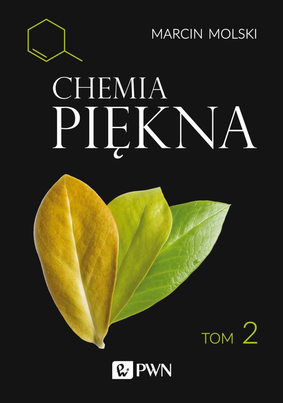 CHEMIA PIĘKNA. TOM 2 MARCIN MOLSKI