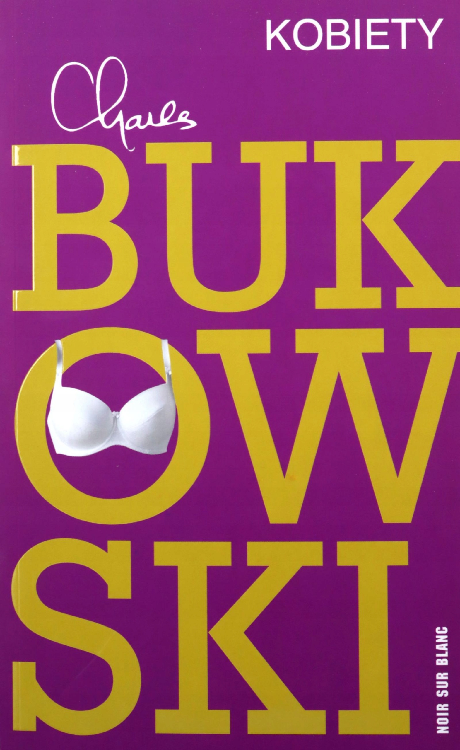 

Kobiety Charles Bukowski (książka)