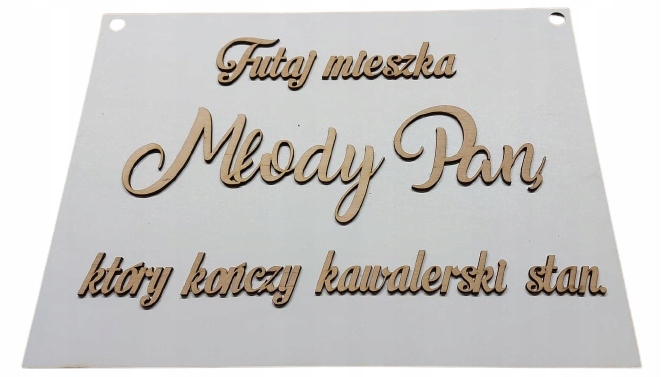 

Tabliczka Tutaj mieszka Pan Młody kawalerski 50x37