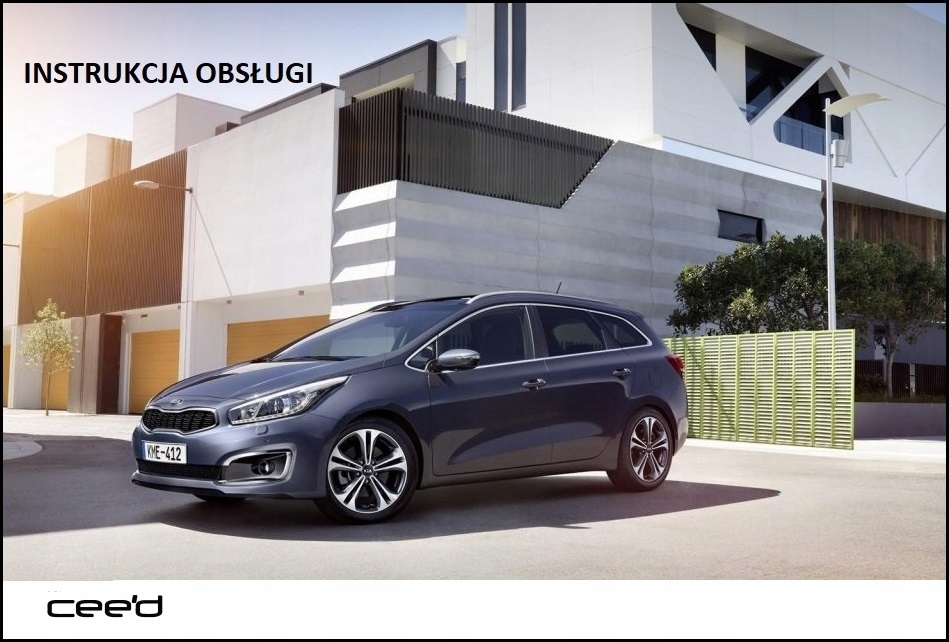 KIA CEED POLSKA INSTRUKCJA OBSŁUGI 2015-2018 PL