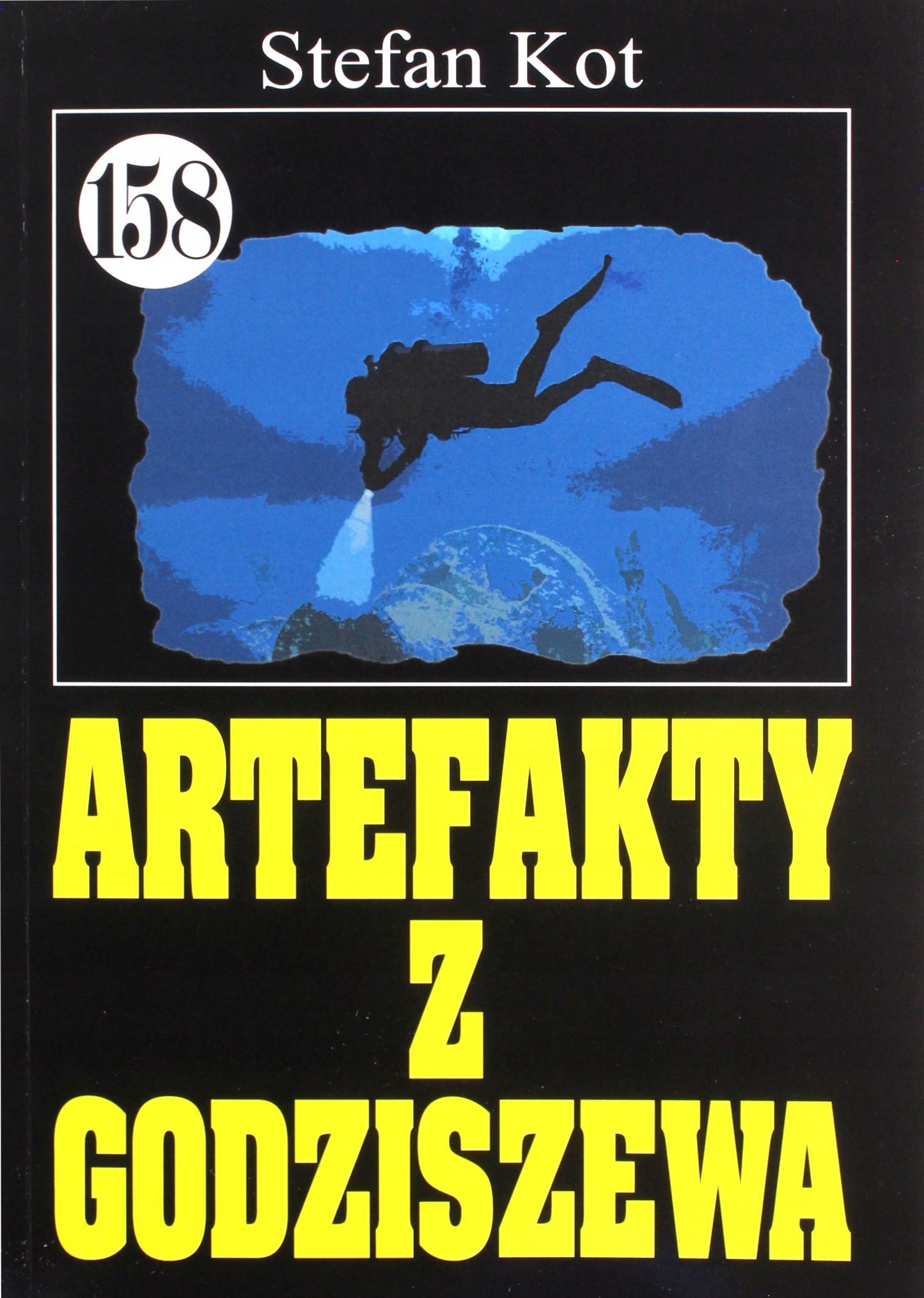 

Pan Samochodzik I... (tom 158) Artefakty Z Godzisz