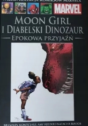 Moon Girl i Diabelski Dinozaur Epokowa Przyjaźń to
