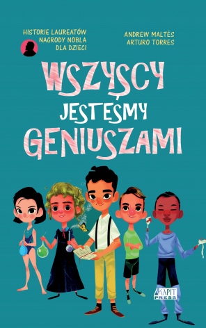 

Wszyscy Jesteśmy Geniuszami Nobliści Jako Dzieci