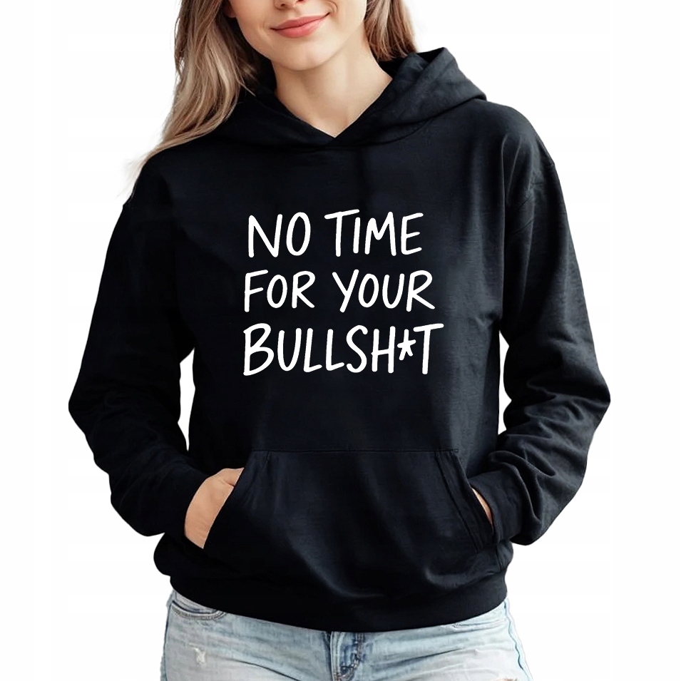 Mikina S Kapucí Hoodie černá pro kamarádku No Time For Your Bullsh*t S