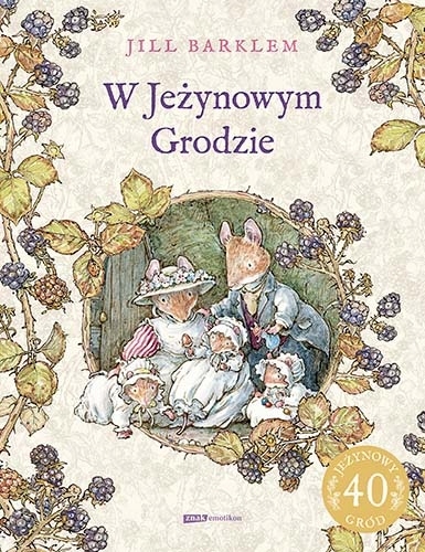 

W Jeżynowym Grodzie [wznowienie 2022] Jill Barkl
