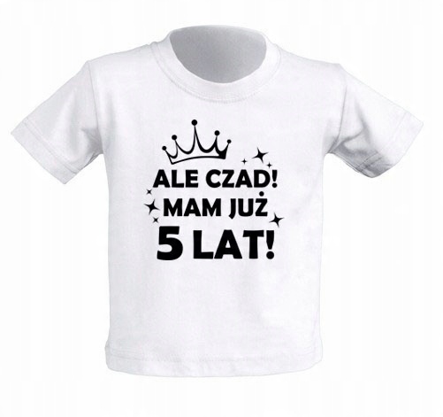 

Koszulka biała Ale Czad Mam Już 5 Lat 3-4 lata
