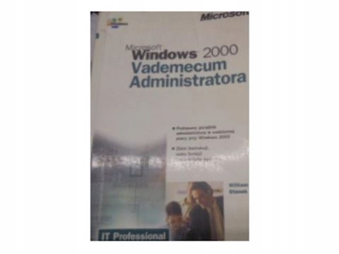 Microsoft Windows 2000 Vademecum Administratora