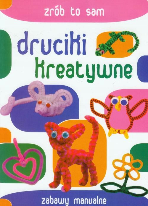 DRUCIKI KREATYWNE. ZRÓB TO SAM BEATA GUZO.. EBOOK