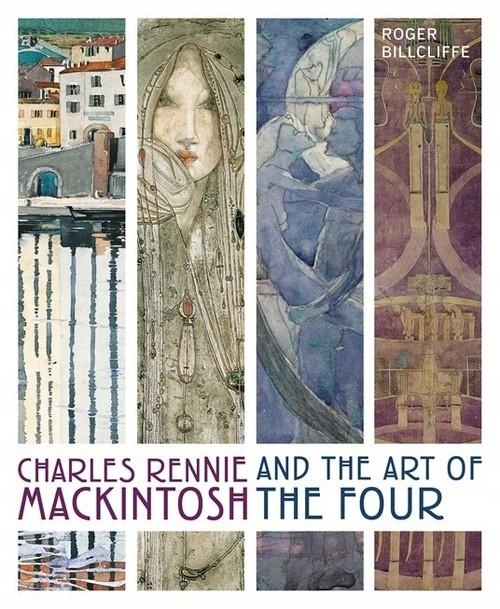 CHARLES RENNIE MACKINTOSH AND THE ART OF THE FOUR (15454212030 ...