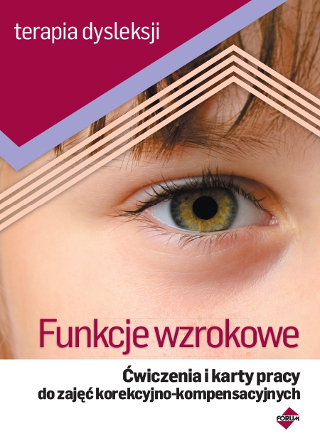 

Terapia dysleksji. Funkcje wzrokowe