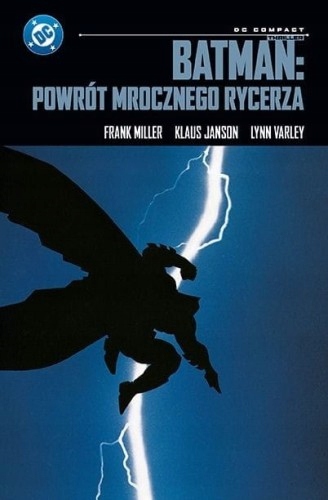 Batman. Powrót Mrocznego Rycerza (DC Compact)