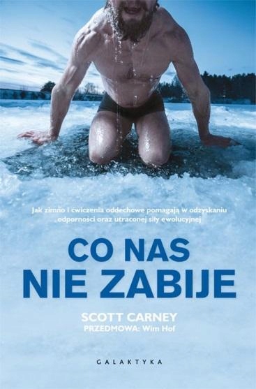 Co Nas Nie Zabije, Scott Carney-Zdjęcie-0