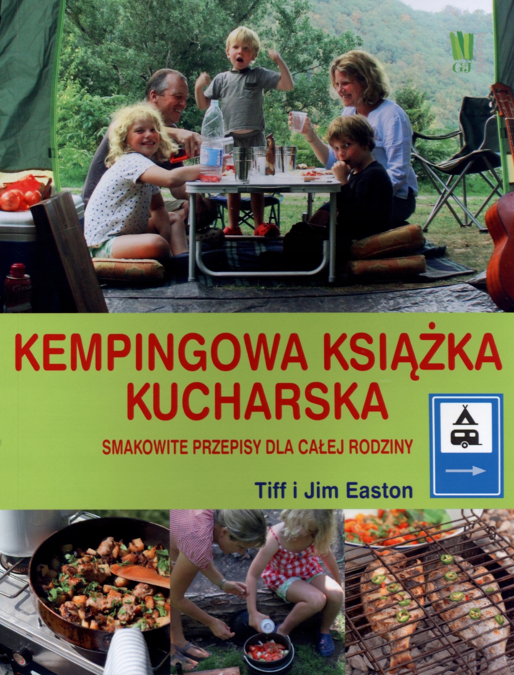 Kempingowa książka kucharska. Smakowite przepisy dla całej rodziny