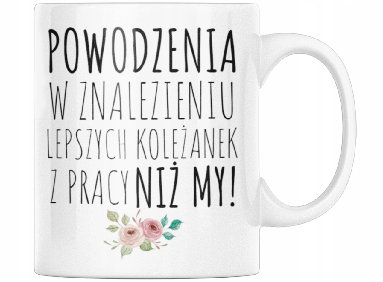 KUBEK PREZENT DLA KOLEŻANKI ZMIANA PRACY ODEJŚCIE Pojemność 330 ml